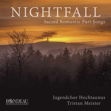 Nightfall - Geistliche Motetten der Romantik, CD