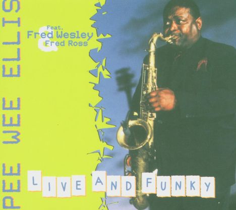 Pee Wee Ellis (1941-2021): Live And Funky (Digipack), CD