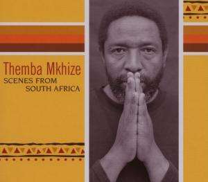 Themba Mkhize (geb. 1957): Scenes From South Africa, CD