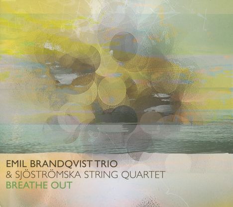 Emil Brandqvist (geb. 1981): Breathe Out (180g), LP