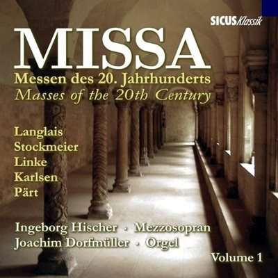 Missa - Messen des 20.Jahrhunderts Vol.1, CD