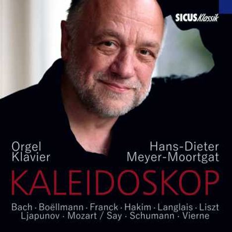 Hans-Dieter Meyer-Moorgat - Kaleidoscop (Klavier- &amp; Orgeleinspielungen), CD