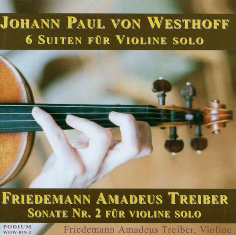 Johann Paul von Westhoff (1656-1705): Suiten Nr.1-6 für Violine solo (1696), CD