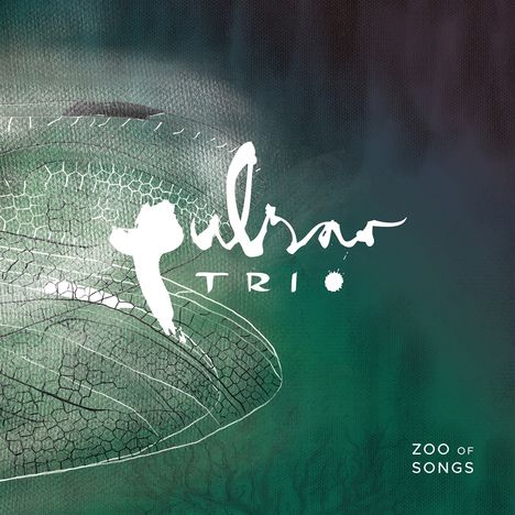 Pulsar Trio: Zoo Of Songs, CD