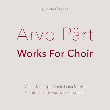 Arvo Pärt (geb. 1935): Geistliche Chorwerke, CD