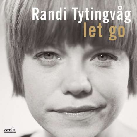 Randi Tytingvåg (geb. 1978): Let Go, CD