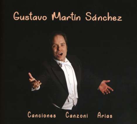 Gustavo Martin Sanchez - Canciones Canzoni Arias, CD