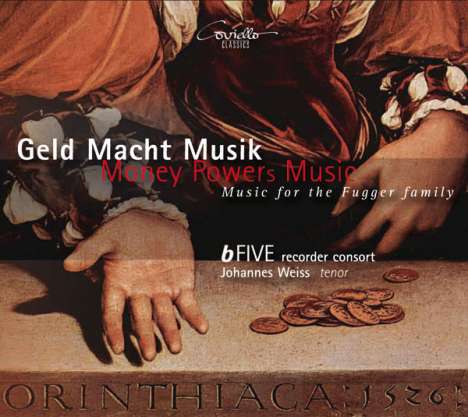 bFIVE Recorder Consort - Geld Macht Musik (Musik für die Fugger), CD