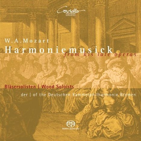 Wolfgang Amadeus Mozart (1756-1791): Harmoniemusik, Super Audio CD