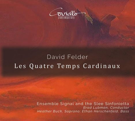 David Felder (geb. 1953): Les Quatre Temps Cardinaux, Super Audio CD