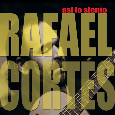 Rafael Cortes: Asi Lo Siento, CD
