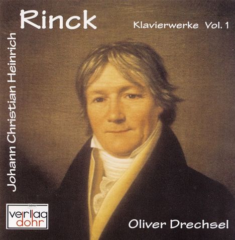 Johann Christian Heinrich Rinck (1770-1846): Klavierwerke Vol.1, CD
