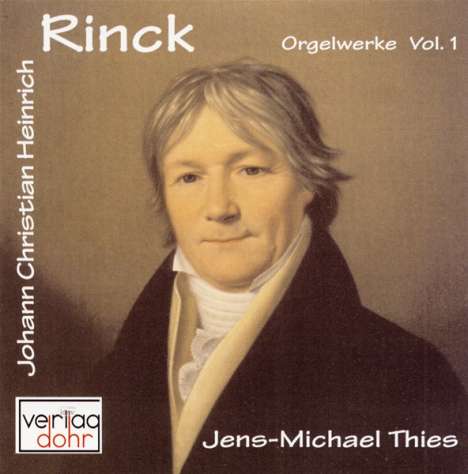 Johann Christian Heinrich Rinck (1770-1846): Orgelwerke Vol.1, CD