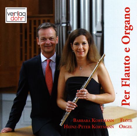 Barbara Kortmann & Heinz-Peter Kortmann - Per Flauto e Organo, CD