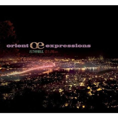 Orient Expressions: Istanbul 01:26 A.M., CD