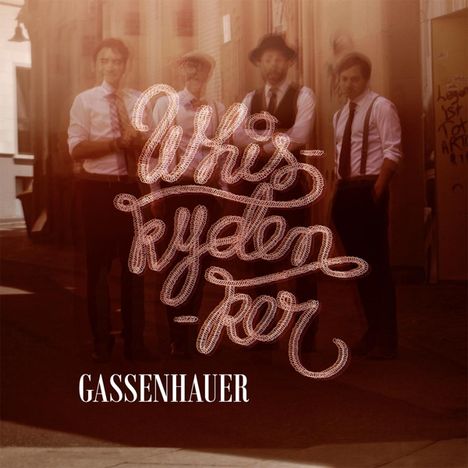 Whiskydenker: Gassenhauer (Limited-Edition), 1 LP und 1 CD