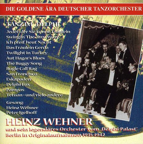 Heinz Wehner: Tanz im Delphi Palast, Berlin 1935-42, CD