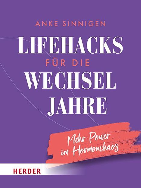 Anke Sinnigen: Lifehacks für die Wechseljahre, Diverse