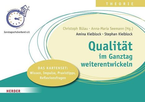 THEORIE. Qualität im Ganztag weiterentwickeln. KARTENSET: Wissen, Impulse, Praxistipps, Reflexionsfragen. Logo links oben.