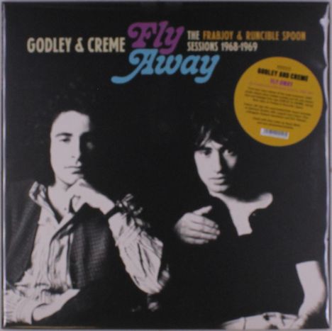Godley &amp; Creme: Fly Away: Frabjoy &amp; Runcible Spoon Sessions, LP
