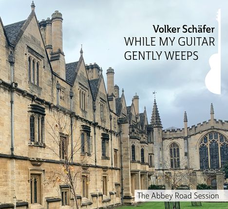 Volker Schäfer: While My Guitar Gently Weeps: The Abbey Road Session, CD