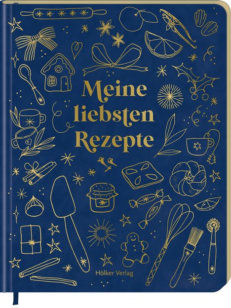 Texte "Meine liebsten Rezepte", "Hölker Verlag". Goldene Backutensilien auf dunkelblauem Hintergrund mit festlichen Symbolen.