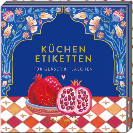 "Küchen Etiketten für Gläser & Flaschen" in gelb auf blauem Hintergrund, umrahmt von floralen Mustern und einem Granatapfel.