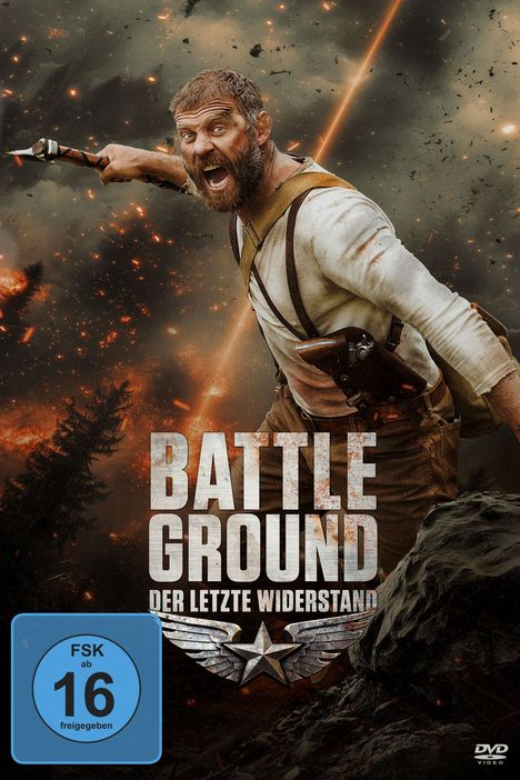 "BATTLEGROUND: DER LETZTE WIDERSTAND. FSK ab 16 freigegeben." Ein kriegerischer Mann schreit inmitten von Explosionen.