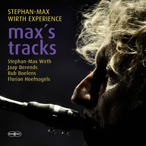 Stephan-Max Wirth (geb. 1968): Max's Tracks, CD