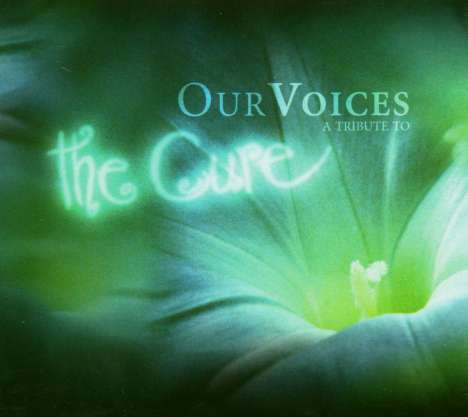Our Voices - A Tribute To The Cure, 2 CDs