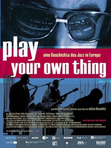 Play Your Own Thing - Eine Geschichte des europäischen Jazz, DVD