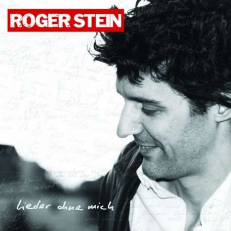 Roger Stein: Lieder ohne mich, CD