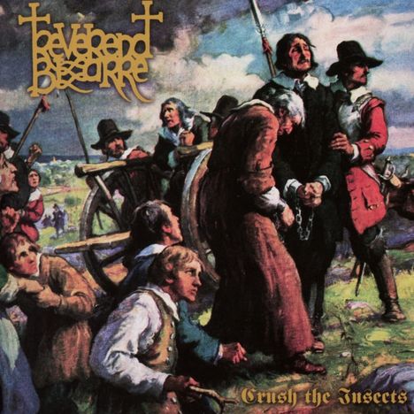 Reverend Bizarre: II Crush The Insects, CD