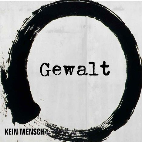 Gewalt: Kein Mensch/Pawlow (Colored Vinyl), Single 7"