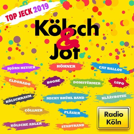 Kölsch &amp; Jot: Top Jeck 2019, CD