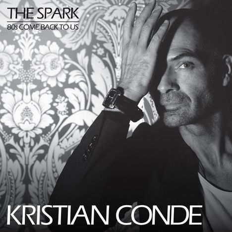 Kristian Conde: The Spark EP, LP