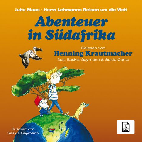 Jutta Maas: Herrn Lehmanns Reisen um die Welt: Abenteuer in Südarfika, MP3-CD