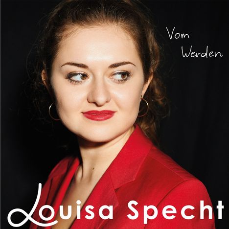 Louisa Specht: Vom Werden, CD