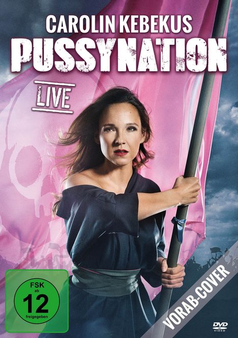 Carolin Kebekus Live: PussyNation, DVD
