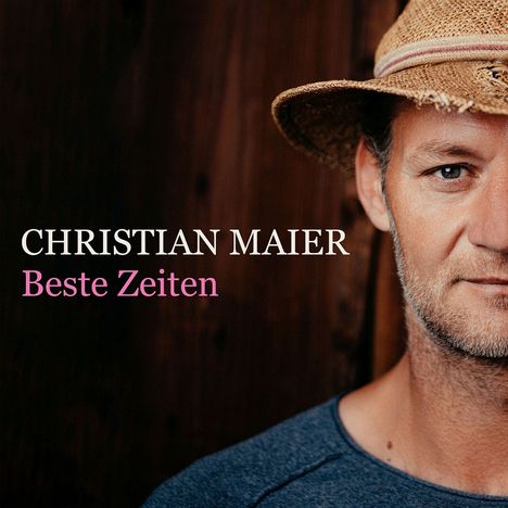 Christian Maier: Beste Zeiten, CD