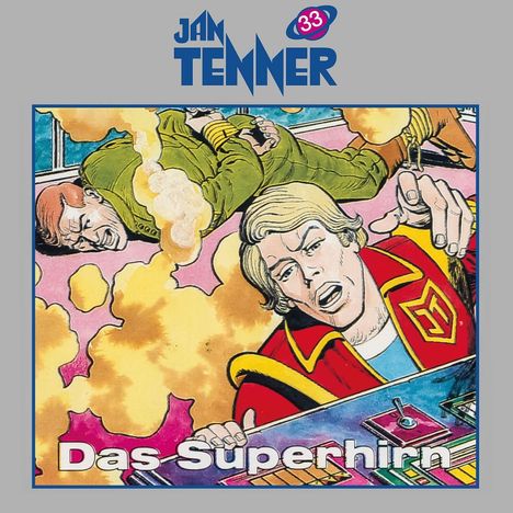 Text: "Jan Tenner 33", "Das Superhirn". Illustration: Zwei Männer, einer in rotem Outfit, umgeben von Rauch.