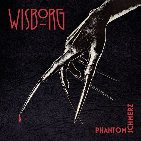 "WIƧBORG", "PHANTOM SCHMERZ", Illustration einer Hand mit langen Krallen, von denen ein Tropfen Blut fällt.