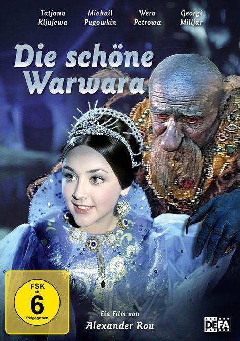 Titel: "Die schöne Warwara". FSK 6. Ein Film von Alexander Rou. 

Zwei Figuren: Eine junge Frau mit Krone, ein älterer Mann.