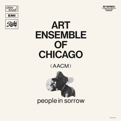 „Art Ensemble of Chicago (AACM)“, „people in sorrow“. Oben links: „play loud!“, „EMI“, „Pathé“. Oben rechts: „Stereo“.
