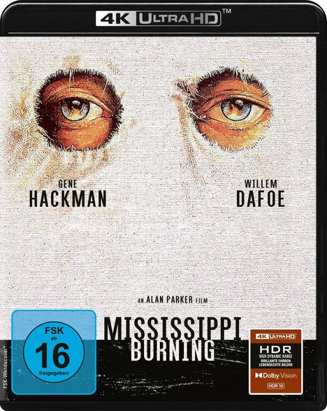 Oben "4K Ultra HD", darunter Namen Gene Hackman, Willem Dafoe. Unten "Mississippi Burning". Zwei Augen sind zu sehen.