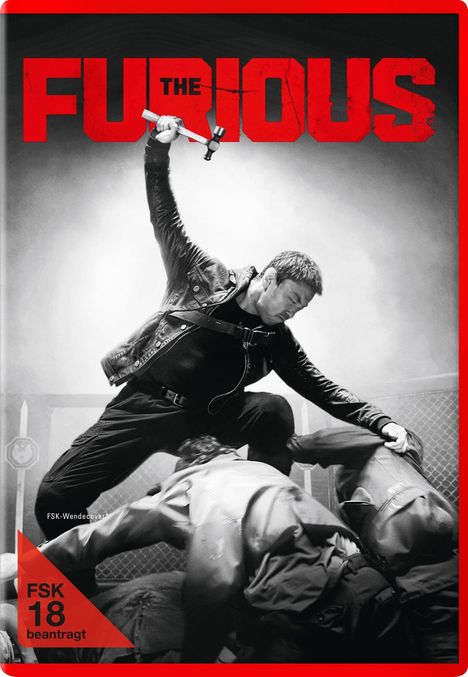 "The Furious" in großen roten Buchstaben. Ein Mann in Lederjacke hebt einen Hammer, während er sich über zwei Personen beugt.