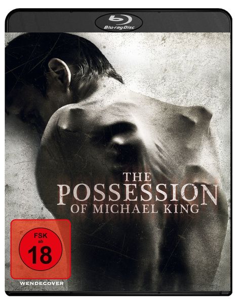 Text: "THE POSSESSION OF MICHAEL KING", "FSK ab 18", "WENDECOVER". 

Ein Mann mit gesenktem Kopf und sichtbarer Rückenmuskulatur.