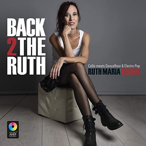 Ruth Maria Rossel: Back 2 The Ruth: Cello Meets Dancefloor &amp; Electro Pop, CD