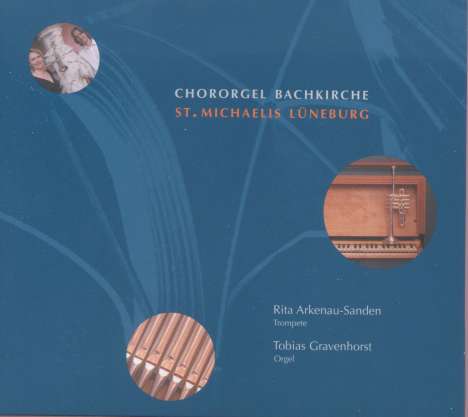 Chororgel Bachkirche St. Michaelis Lüneburg, CD