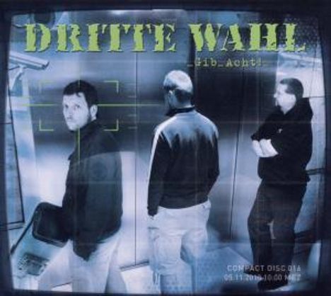 Dritte Wahl: Gib Acht!, CD